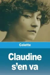 Claudine s'en va - Colette