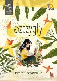 Szczygły - Beata Ostrowicka, Paulina Radomska-Skierkowska