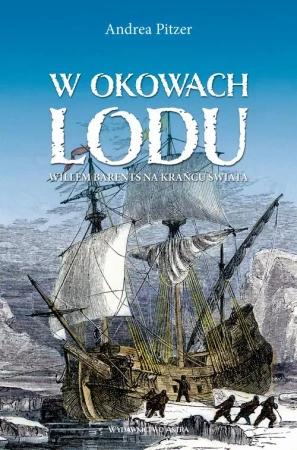 eBook W okowach lodu. Willem Barents na krańcu świata - Andrea Pitzer mobi epub