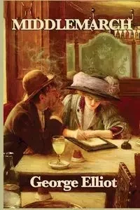 Middlemarch - Elliot George