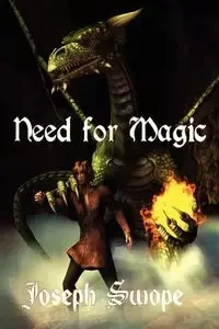 Need for Magic - Joseph Swope