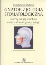 Gnatofizjologia stomatologiczna PZWL - Stanisław Majewski