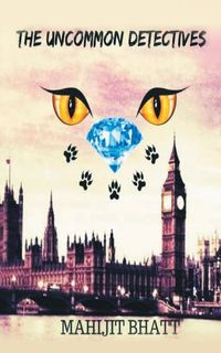 The Uncommon Detectives - Bhatt Mahijit