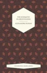 The Marquise de Brinvilliers (Celebrated Crimes Series) - Dumas Alexandre