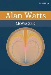 Mowa zen - Alan Watts