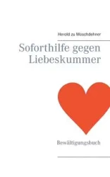 Soforthilfe gegen Liebeskummer - Moschdehner Herold zu