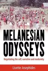 Melanesian Odysseys - Lisette Josephides