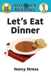 Let's Eat Dinner - Nancy Streza