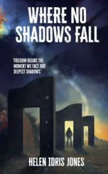 Where no shadows fal - Helen Jones Idris