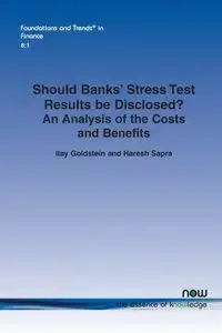 Should Banks Stress Test Results Be Disclosed? - Goldstein Itay