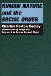 Human Nature and the Social Order - Charles Cooley Horton