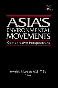 Asia's Environmental Movements - So Alvin Y.