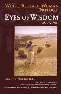 Eyes of Wisdom - Merrifield Heyoka