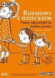 audiobook Rozmowy z dzieckiem. Proste odpowiedzi na trudne pytania - Justyna Korzeniewska