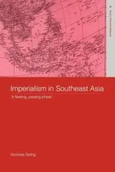 Imperialism in Southeast Asia - Nicholas Tarling