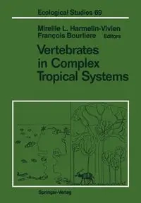Vertebrates in Complex Tropical Systems - Harmelin-Vivien Mireille L.
