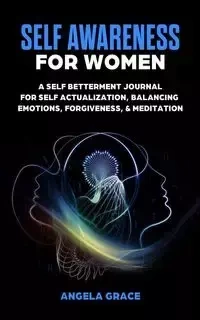Self Awareness For Women - Grace Angela
