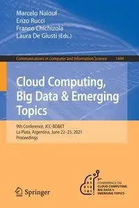 Cloud Computing, Big Data & Emerging Topics - Naiouf Marcelo