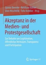 Akzeptanz in der Medien- und Protestgesellschaft - Bentele Günter