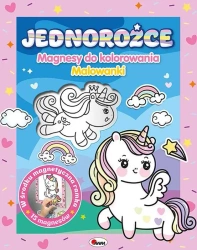 Jednorożce. Magnesy do kolorowania. Kolorowanki - Opracowanie zbiorowe