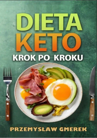 eBook Dieta keto krok po kroku - praktyczny przewodnik - Przemysław Gmerek epub mobi