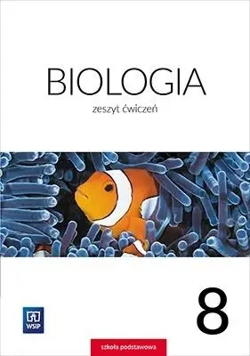 Biologia SP 8 ćw. WSiP - Ewa Jastrzębska, Ewa Kłos, Wawrzyniec Kofta, Ewa