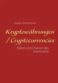Kryptowährungen / Cryptocurrencies - Claudia Zimmermann