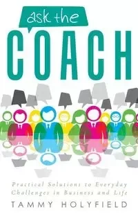 Ask the Coach - Tammy Holyfield