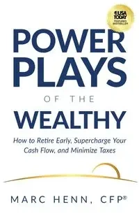 Power Plays of the Wealthy - Marc Henn