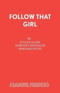 Follow That Girl - Julian Slade