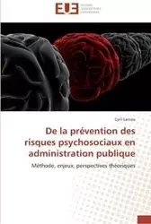 De la prévention des risques psychosociaux en administration publique - LARRIEU-C
