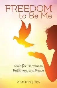FREEDOM to Be Me - Jiwa Azmina