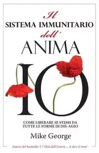 Il Sistema Immunitario dell'Anima - George Mike