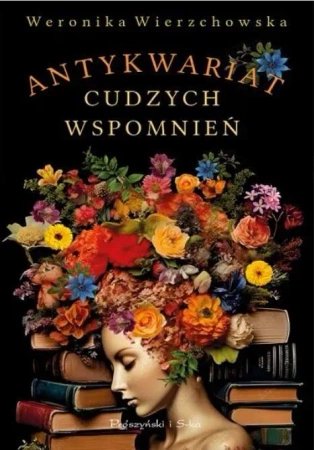 Antykwariat cudzych wspomnień DL - Weronika Wierzchowska