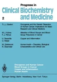 Oncogenes and Human Cancer Blood Groups in Cancer Copper and Inflammation Human Insulin - Boehm T.L.J.
