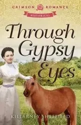 Through Gypsy Eyes - Sheffield Killarney
