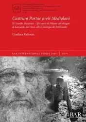 Castrum Portae Jovis Mediolani - Padovan Gianluca