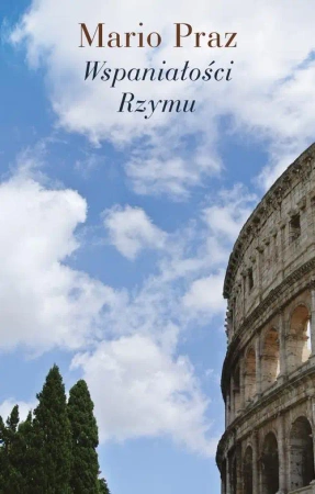 eBook Wspaniałości Rzymu - Mario Praz epub mobi