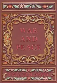 War and Peace - Leo Tolstoy