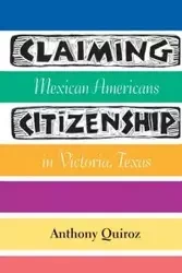 Claiming Citizenship - Anthony Quiroz