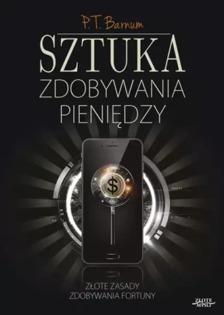 Wydanie II Sztuka zdobywania pieniędzy. (Wersja elektroniczna (PDF))