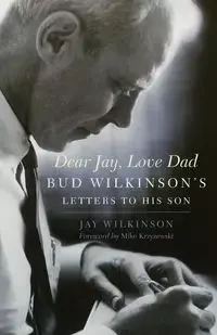 Dear Jay, Love Dad - Jay Wilkinson