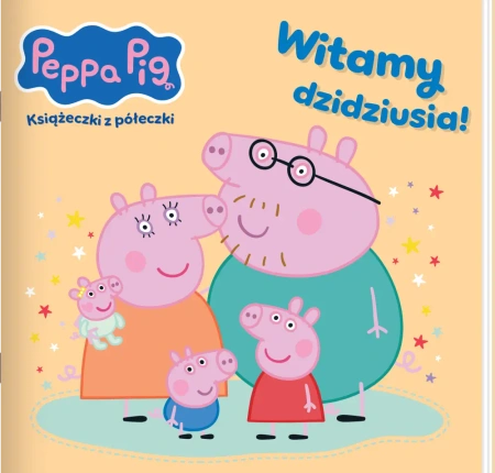 Witamy dzidziusia! Świnka Peppa. Książeczki z półeczki - Opracowanie zbiorowe