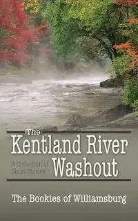 The Kentland River Washout - Bookies of Williamsburg The