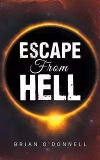 Escape from Hell - Brian O'Donnell