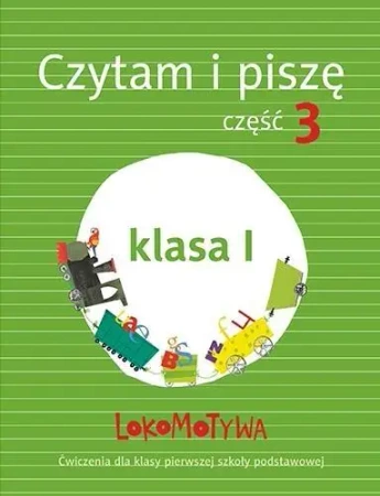 Lokomotywa 1 Czytam i piszę cz.3 w.2017 GWO - M. Dobrowolska (red.)