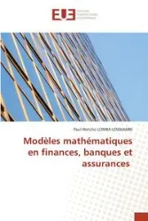 Modèles mathématiques en finances, banques et assurances - Lomba Lendjambi Paul-Wetcho