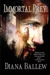 Immortal Prey - Diana Ballew