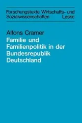 Zur Lage Der Familie Und Der Familienpolitik in Der Bundesrepublik Deutschland - Cramer Alfons