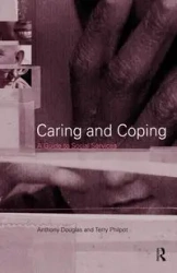 Caring and Coping - Douglas Anthony
